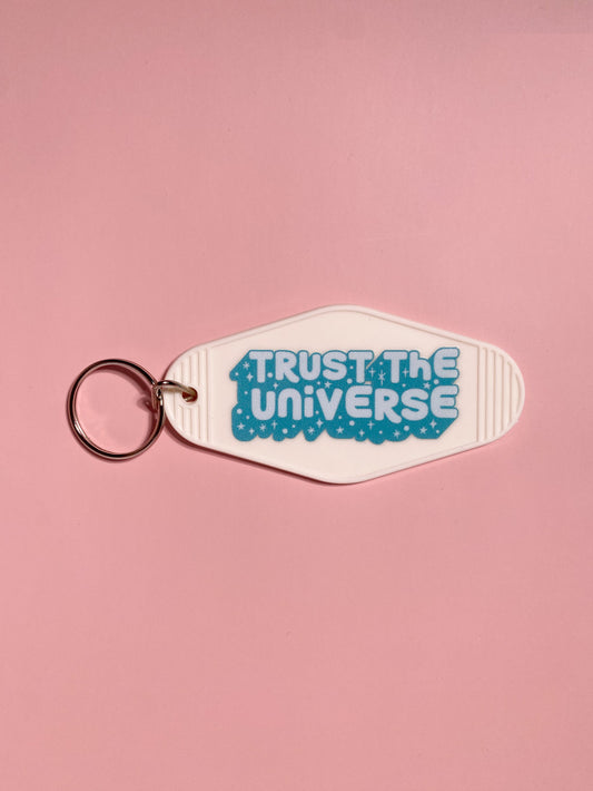 Trust The Universe Motel Keychain