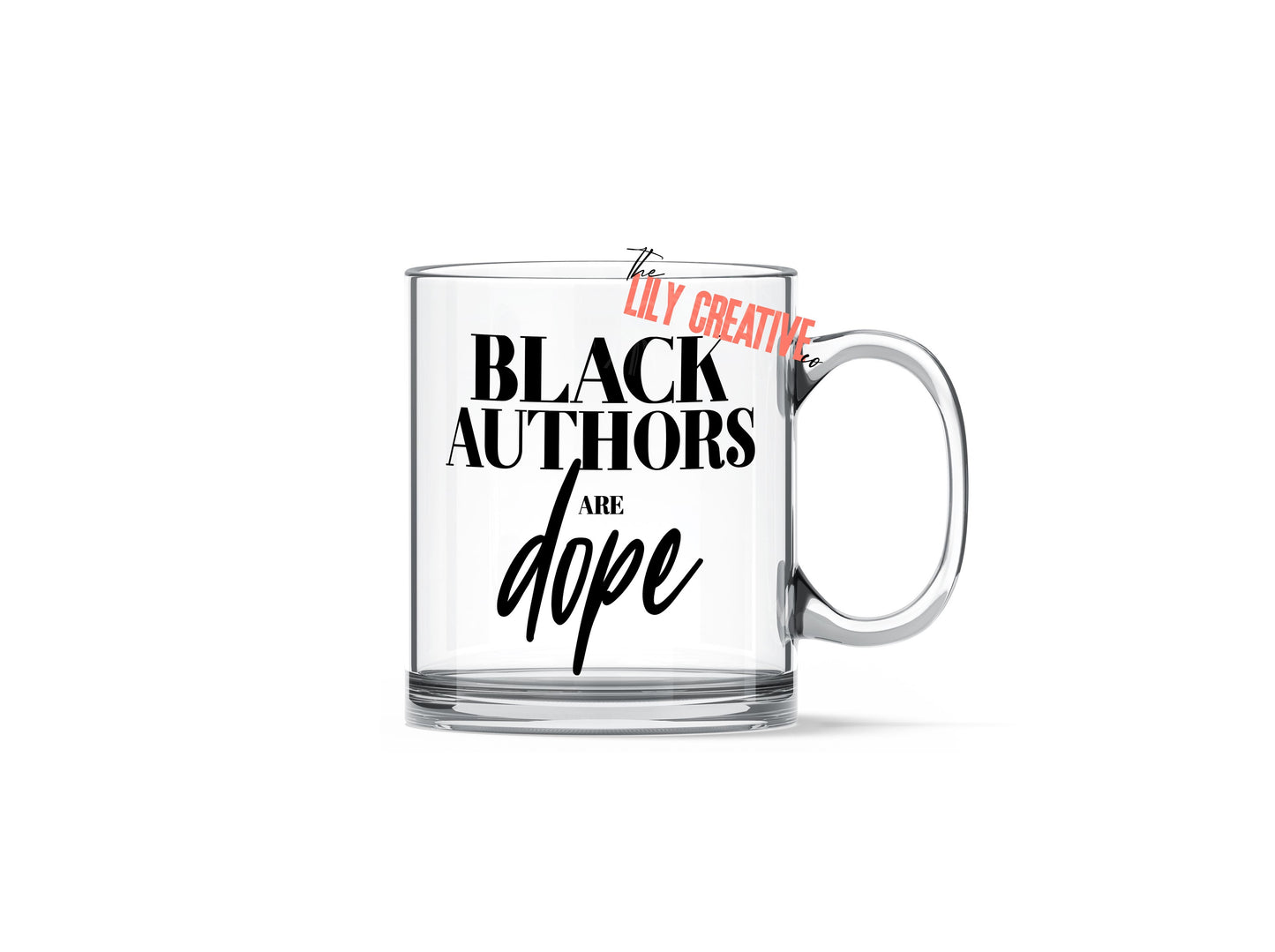 Black Authors Are Dope Glass Mug