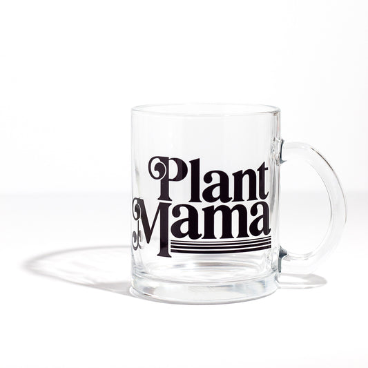 Clear glass cup with "Plant Mama" written in black ink