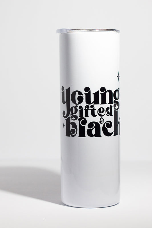 20oz white tumbler that says young, gifted. & black